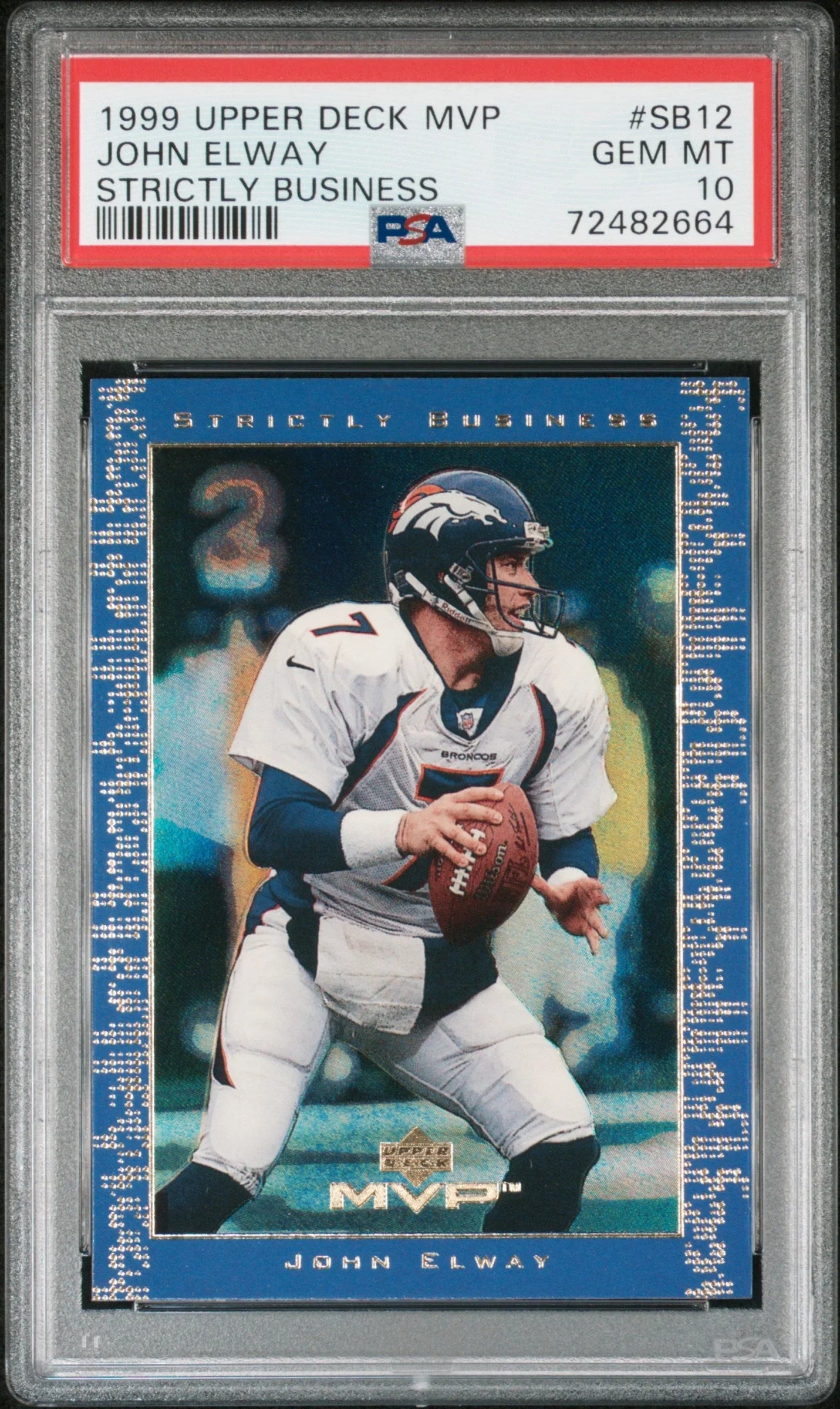 1999 UPPER DECK MVP STRICTLY BUSINESS JOHN ELWAY #SB12 - PSA 10