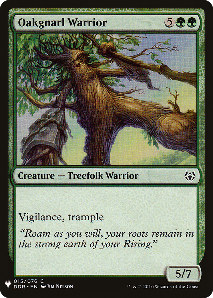 Oakgnarl Warrior (LIST-DDR-15) - The List