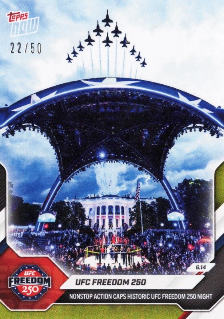 2026 Topps Now UFC 250 Freedom #24 Gold Foil /50 Nonstop Action Caps Historic UFC Freedom 250 Night UFC Mixed Martial Arts Card