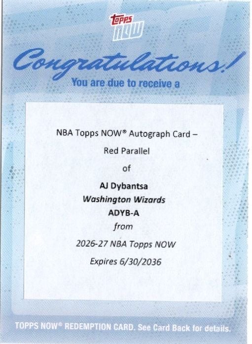 2026 Topps Now AJ Dybantsa #ADYBA Red Auto /5 Wizards 1st Overall 2026 NBA Draft Selection Washington Wizards Rookie RC Redemption Card