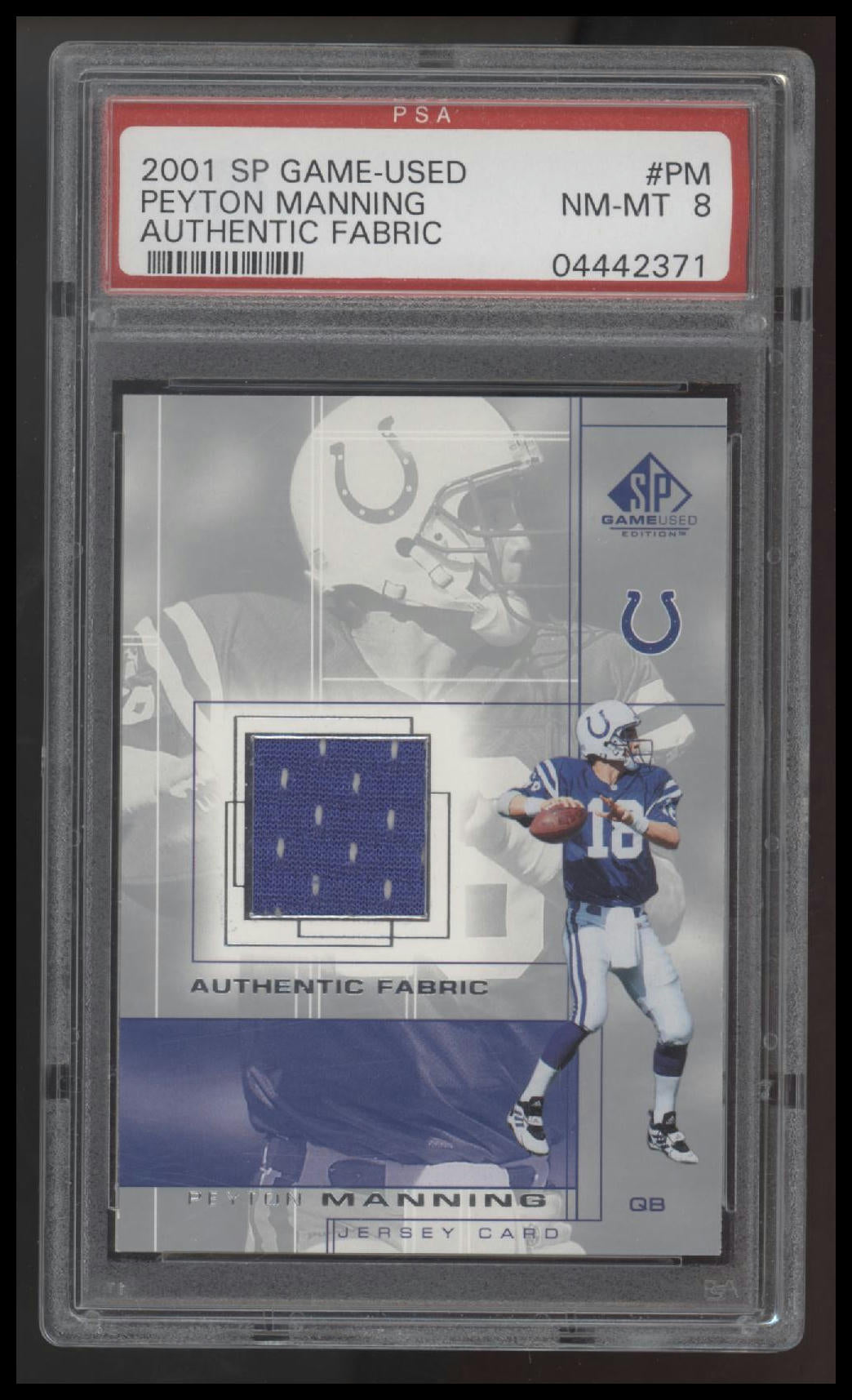 Peyton Manning 2001 Sp Game Used Authentic Fabric #PM Authentic Fabric PSA 8