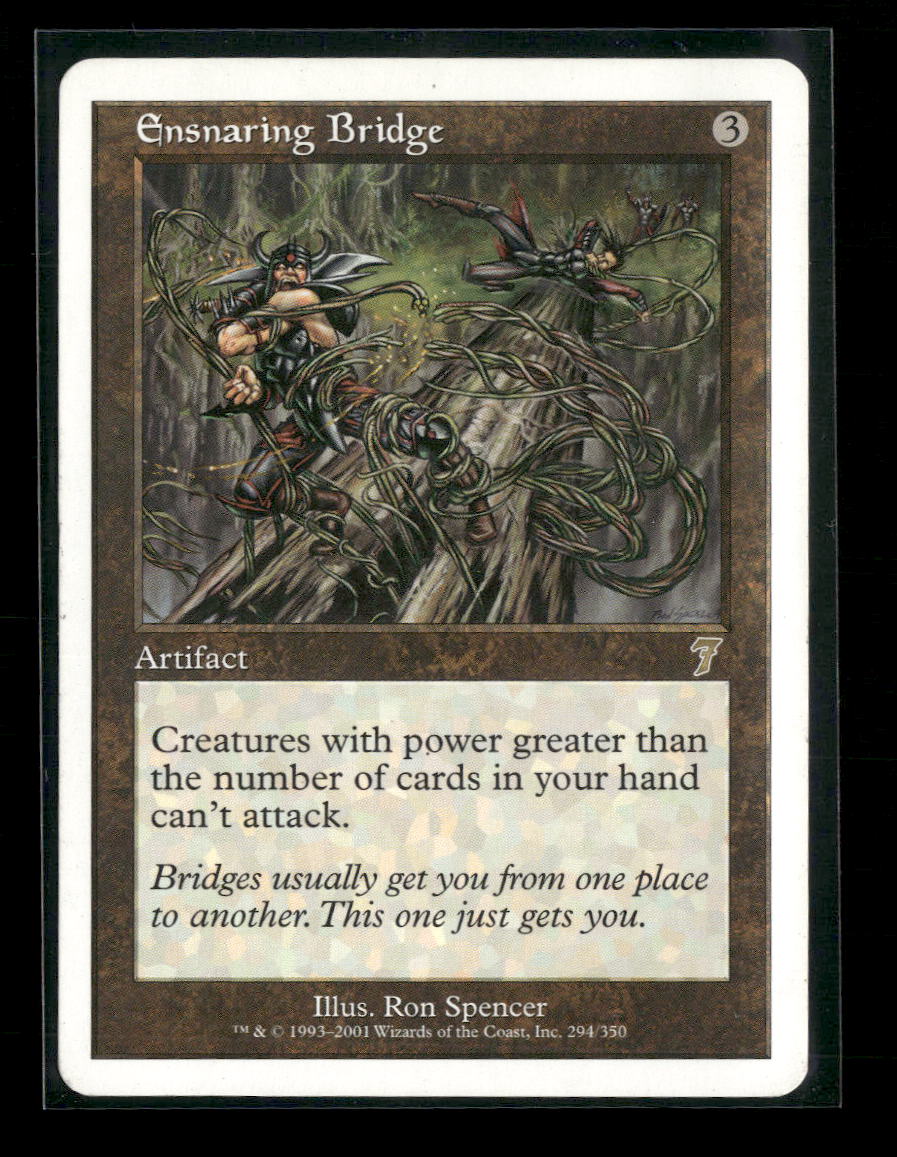 7th Edition Ensnaring Bridge #294
