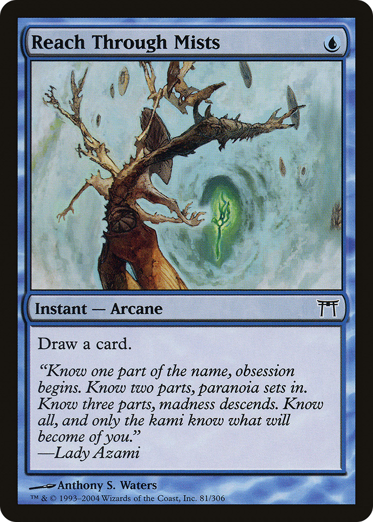 Reach Through Mists (CHK-081) - Champions of Kamigawa