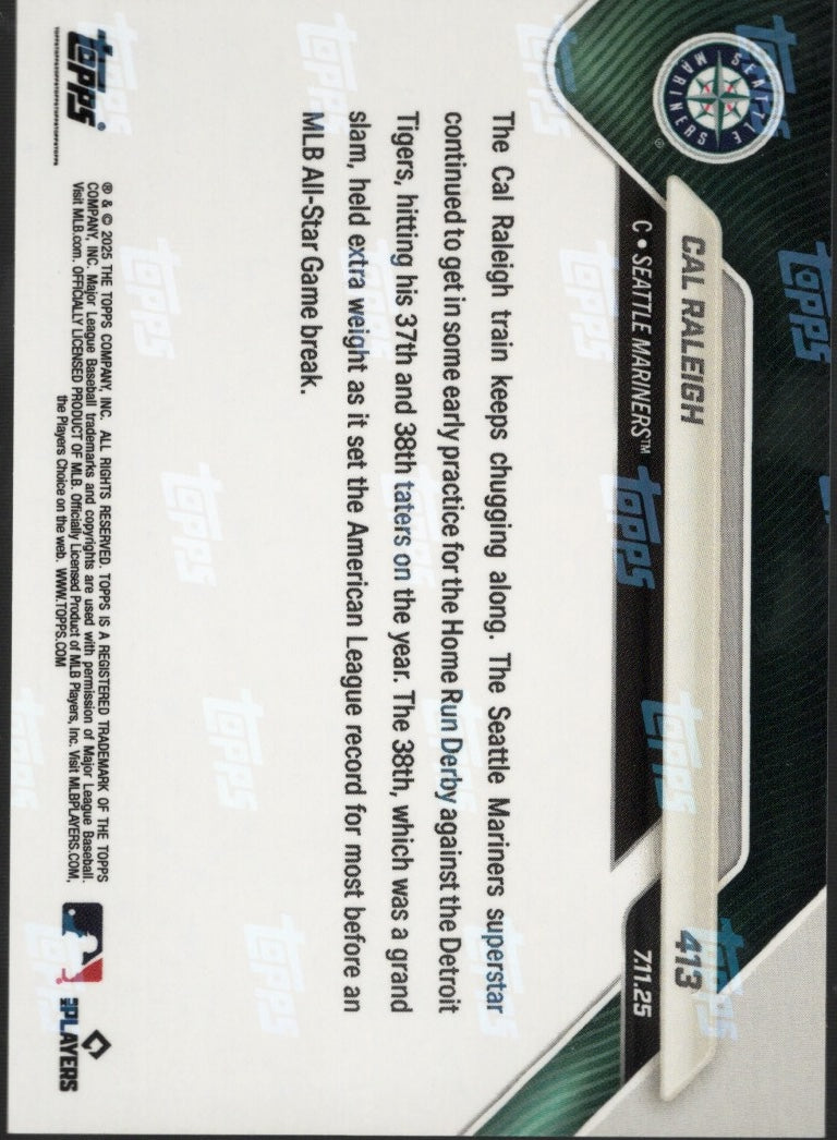 2025 Topps Now Cal Raleigh #413 Orange Foil /25 Seattle Mariners Baseball Card