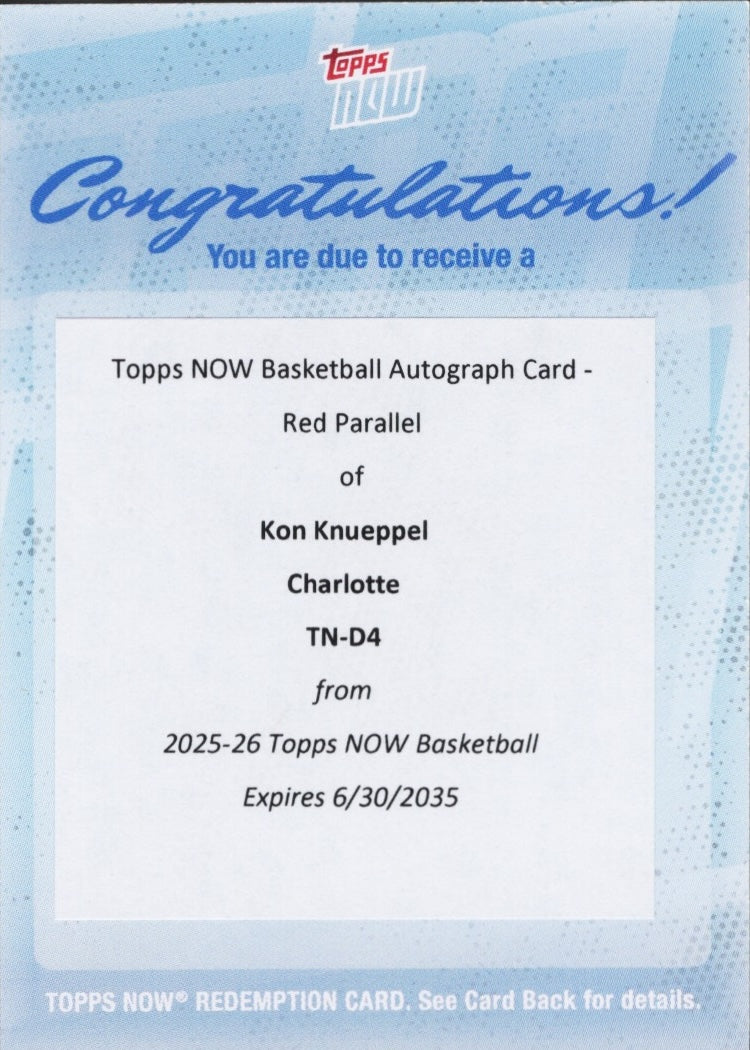 2025 Topps Now Kon Knueppel #D4 Red Auto Redemption /5 Charlotte Hornets Rookie RC Basketball Card